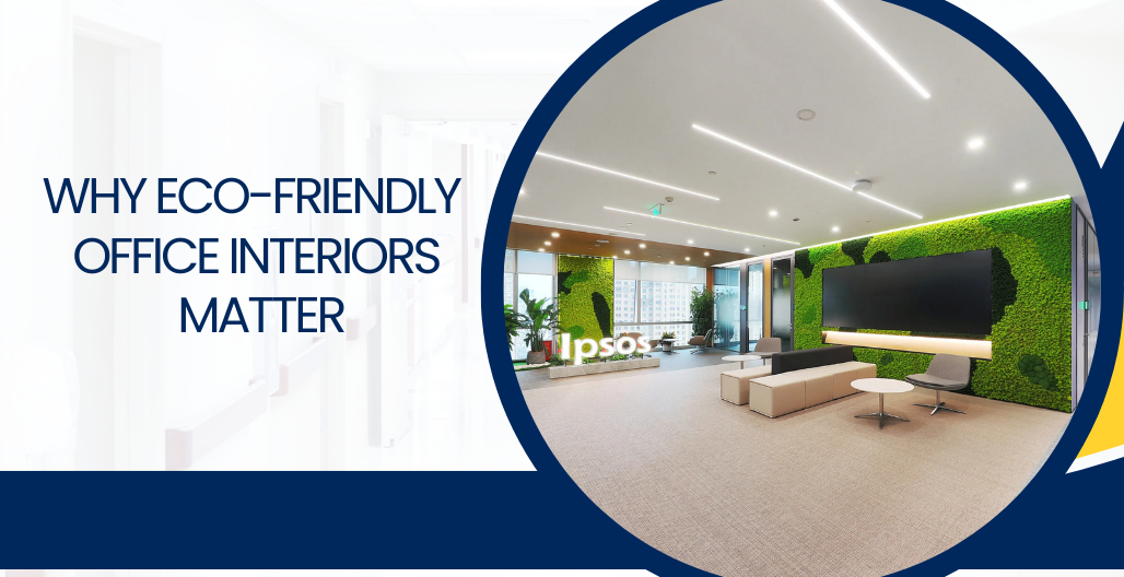 Eco-Friendly Office Interior Design