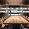 Commercial Interior Design in Mumbai