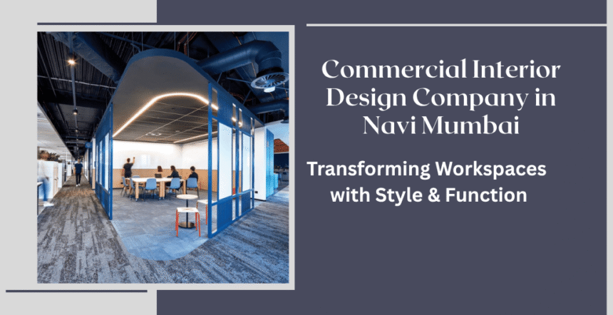 commercial interior design company in Navi Mumbai