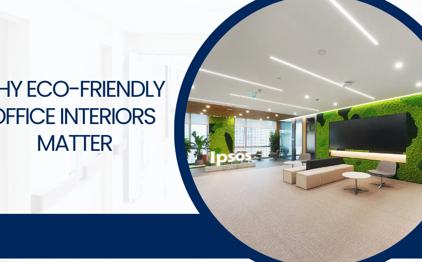 Eco-Friendly Office Interior Design